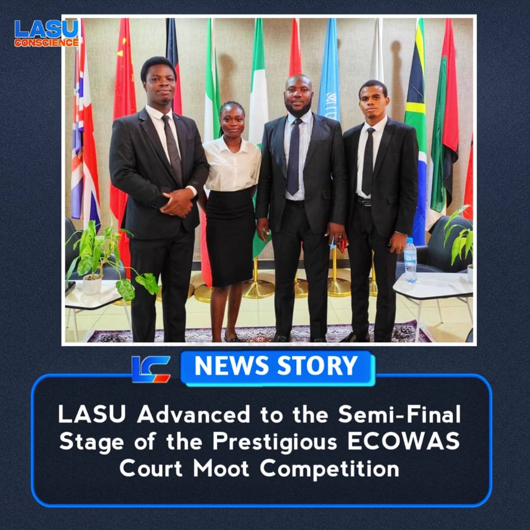 LASU ADVANCED TO THE SEMI-FINAL STAGE OF THE PRESTIGIOUS ECOWAS COURT MOOT COMPETITION