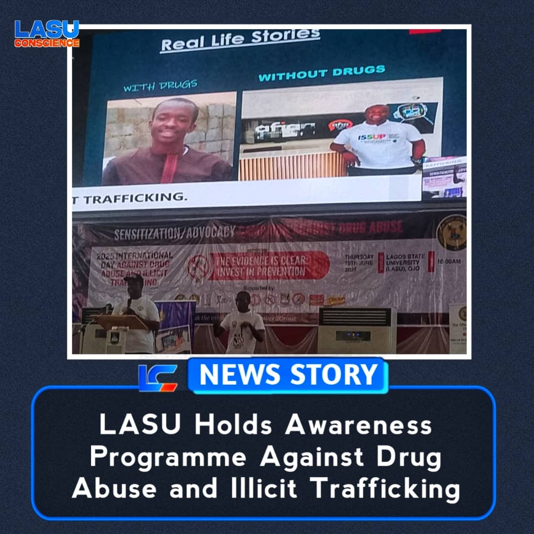 LASU HOLDS AWARENESS PROGRAMME AGAINST DRUG ABUSE AND ILLICIT TRAFFICKING
