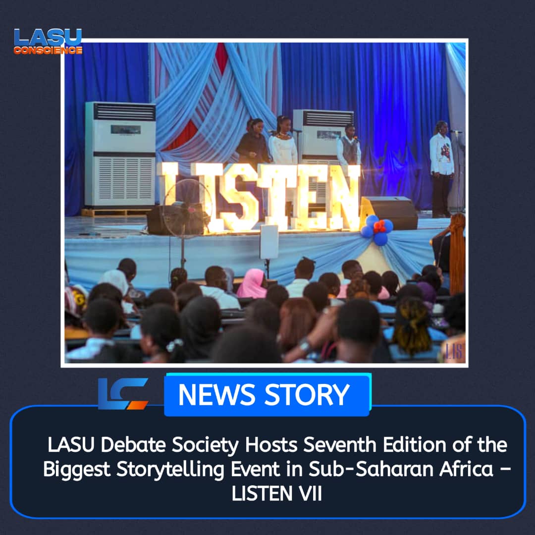 LASU DEBATE SOCIETY HOSTS SEVENTH EDITION OF THE BIGGEST STORYTELLING EVENT IN SUB-SAHARAN AFRICA – LISTEN VII