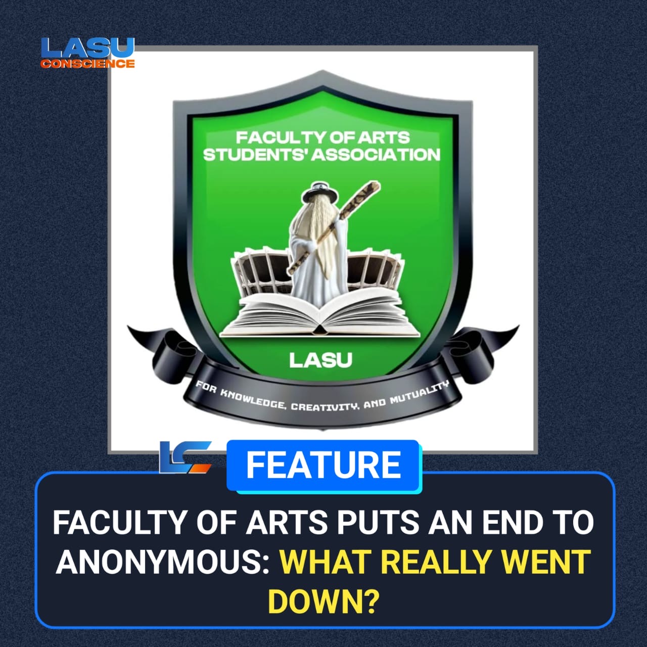 FACULTY OF ARTS PUTS AN END TO ANONYMOUS; WHAT REALLY WENT DOWN?