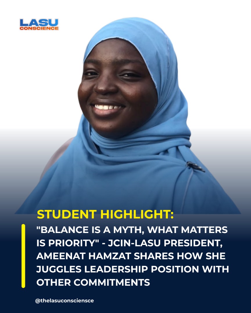 “BALANCE IS A MYTH, WHAT MATTERS IS PRIORITY” – JCIN-LASU PRESIDENT, AMEENAT HAMZAT SHARES HOW SHE JUGGLES LEADERSHIP POSITION WITH OTHER COMMITMENTS