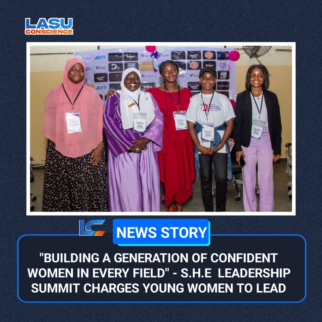 BUILDING A GENERATION OF CONFIDENT WOMEN IN EVERY FIELD” – S.H.E LEADERSHIP SUMMIT CHARGES YOUNG WOMEN TO LEAD