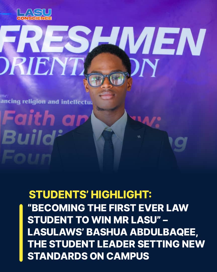 “BECOMING THE FIRST EVER LAW STUDENT TO WIN MR LASU” – LASULAWS’ BASHUA ABDULBAQEE, THE STUDENT LEADER SETTING NEW STANDARDS ON CAMPUS